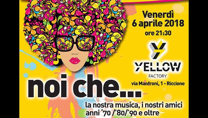 La colorata locandina che lo Yellow Factory dedica ad una serata importante